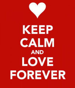 Keep Calm and Love Forever