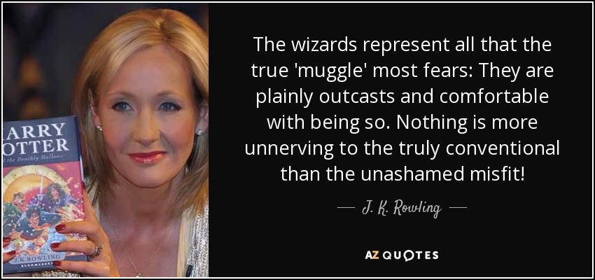 JK_Rowling_Quote_Wizards_and_Muggles