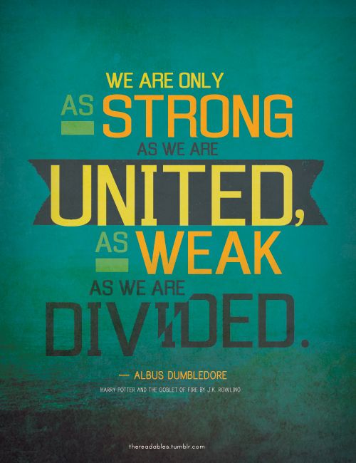 We_Are_Only_As_Strong_Dumbledore_Quote