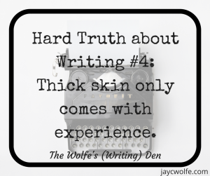 hard truths about writing thick skin