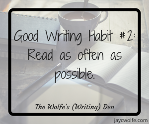 Good Writing Habits - Read Often